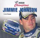 Jimmie Johnson (NASCAR Champions) By Nicole Pristash Cover Image