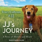 Jj's Journey: A Story of Heroes and Heart Cover Image