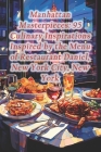 Manhattan Masterpieces: 95 Culinary Inspirations Inspired by the Menu of Restaurant Daniel, New York City, New York Cover Image