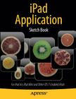 iPad Application Sketch Book: For iPad Air, iPad Mini and Other IOS 7-Enabled Ipads By Dean Kaplan Cover Image