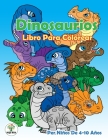 Dinosaurios Libro Para Colorear: Libro para pintar Per Niños De 4-10 Años By Mille Wallin Cover Image