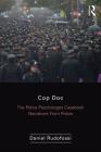 Cop Doc: The Police Psychologist's Casebook--Narratives from Police Psychology By Daniel Rudofossi Cover Image