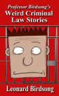 Weird Criminal Law Stories Cover Image