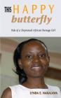 This Happy Butterfly: Tale of a Depressed African Teenage Girl Cover Image