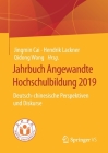 Jahrbuch Angewandte Hochschulbildung 2019: Deutsch-Chinesische Perspektiven Und Diskurse Cover Image