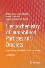 Electrochemistry of Immobilized Particles and Droplets: Experiments with Three-Phase Electrodes Cover Image