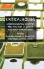 Critical Bodies: Representations, Identities and Practices of Weight and Body Management By S. Riley (Editor), Cheryl Phillips (Cover Design by), M. Burns (Editor) Cover Image