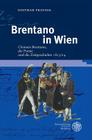 Brentano in Wien (Frankfurter Beitrage Zur Germanistik #52) By Dietmar Pravida Cover Image