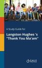 A Study Guide for Langston Hughes 's 