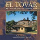 El Tovar (Great Lodges from the W.W.West) By Christine Barnes, Fred Pflughoft (Photographer), David Morris (Photographer) Cover Image