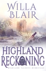 Highland Reckoning By Willa Blair Cover Image