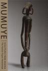 Mumuye Sculpture from Nigeria: The Human Figure Reinvented By Frank Herreman, Constantine Petridis (Contributions by) Cover Image