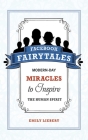 Facebook Fairytales: Modern-Day Miracles to Inspire the Human Spirit By Emily Liebert Cover Image