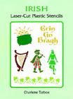 Irish Laser-Cut Plastic Stencils (Laser-Cut Stencils) Cover Image