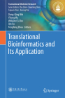 Translational Bioinformatics and Its Application (Translational Medicine Research) By Dong-Qing Wei (Editor), Yilong Ma (Editor), William C. S. Cho (Editor) Cover Image