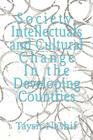 Society, Intellectuals and Cultural Change In the Developing Countries Cover Image