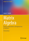 Matrix Algebra: Theory, Computations and Applications in Statistics (Springer Texts in Statistics) Cover Image