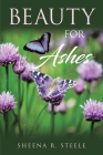 Beauty for Ashes Cover Image