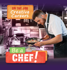 Be a Chef! By Theresa Emminizer Cover Image