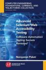 Advanced Selenium Web Accessibility Testing: Software Automation Testing Secrets Revealed Cover Image
