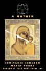 A Mother By Constance Congdon, Maxim Gorky (Based on a Book by), Tanya Chebotarev (Translator) Cover Image