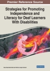 Strategies for Promoting Independence and Literacy for Deaf Learners With Disabilities Cover Image
