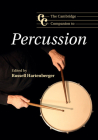 The Cambridge Companion to Percussion (Cambridge Companions to Music) Cover Image