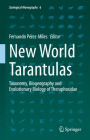 New World Tarantulas: Taxonomy, Biogeography and Evolutionary Biology of Theraphosidae (Zoological Monographs #6) By Fernando Pérez-Miles (Editor) Cover Image