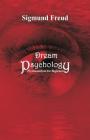 Dream Psychology: Psychoanalysis for Beginners By Sigmund Freud Cover Image