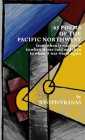 63 Poems of the Pacific Northwest: from when it was warm to when it got cold and then to when it was warm again Cover Image