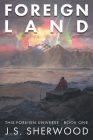 Foreign Land By J. S. Sherwood, Becky Stephens (Editor) Cover Image