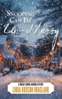 Snooping Can Be Un-Merry: A Lindsay Harris Murder Mystery By Linda Hudson Hoagland Cover Image