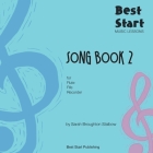 Best Start Music Lessons: Song Book 2: For recorder, fife, flute. Cover Image