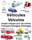 Français-Portugais (Portugal) Véhicules/Veículos Imagier bilingue pour les enfants Cover Image