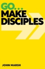 Go . . . Make Disciples Cover Image