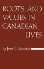 Roots and Values in Canadian Lives (Heritage) Cover Image