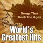 World's Greatest Hits: Songs That Rock The Ages Cover Image