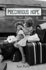 Precarious Hope: Migration and the Limits of Belonging in Turkey By Ayse Parla Cover Image