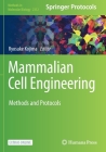 Mammalian Cell Engineering: Methods and Protocols By Ryosuke Kojima (Editor) Cover Image