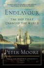 Endeavour: The Ship That Changed the World By Peter Moore Cover Image