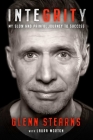 InteGRITy: My Slow and Painful Journey to Success By Glenn Stearns, Laura Morton (With) Cover Image
