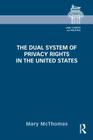 The Dual System of Privacy Rights in the United States (Law) Cover Image