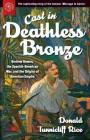 Cast in Deathless Bronze: Andrew Rowan, the Spanish-American War, and the Origins of American Empire Cover Image