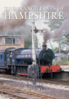 The Branch Lines of Hampshire (The Branch Lines of ...) Cover Image