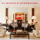 Luminous Interiors By Brian J. McCarthy, Bunny Williams (Foreword by) Cover Image
