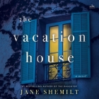 The Vacation House By Jane Shemilt, Amalia Vitale (Read by) Cover Image