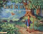 God Is with You: That Is All You Need By Larry Libby, Corbert Gauthier (Illustrator) Cover Image