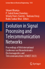 Evolution in Signal Processing and Telecommunication Networks: Proceedings of 8th International Conference on Microelectronics Electromagnetics and Te (Lecture Notes in Electrical Engineering #1155) Cover Image
