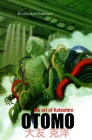 The Art of Katsuhiro Otomo By Jeremy Mark Robinson Cover Image