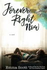Forever Right Now By Emma Scott Cover Image
